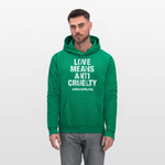 Load image into Gallery viewer, Love Means Anti-Cruelty Hoodie - kelly green
