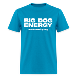 Load image into Gallery viewer, "Big Dog Energy" Unisex Classic T-Shirt - turquoise
