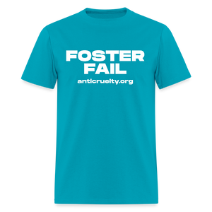 "Foster Fail" Unisex Classic T-Shirt - turquoise