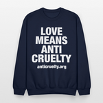 Load image into Gallery viewer, Love Means Anti-Cruelty Crewneck Sweatshirt - navy
