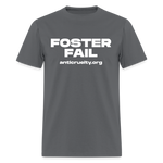 Load image into Gallery viewer, "Foster Fail" Unisex Classic T-Shirt - charcoal
