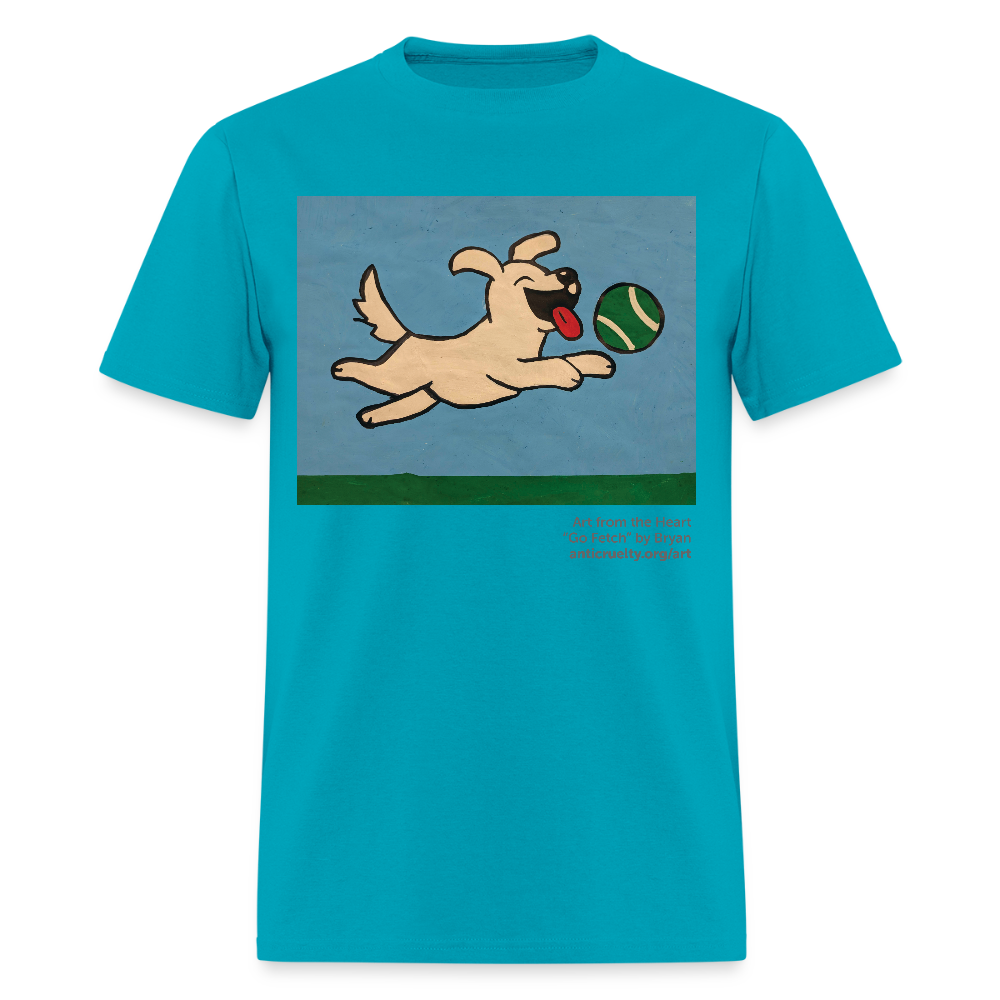 "Go Fetch" Art From The Heart Adult T-Shirt - turquoise