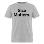 Load image into Gallery viewer, Size Matters T-Shirt - heather gray
