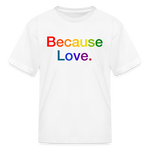 Load image into Gallery viewer, Anti-Cruelty "Because Love." Kids' T-Shirt - white
