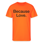 Load image into Gallery viewer, Anti-Cruelty "Because Love." Neon 50/50 T-Shirt - neon orange
