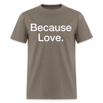 Load image into Gallery viewer, Anti-Cruelty "Because Love." T-Shirt - safari
