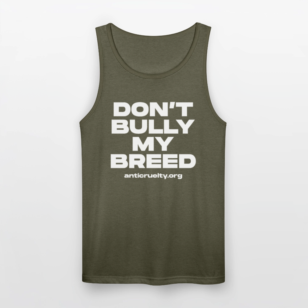 "Don't Bully My Breed" Tri-Blend Organic Tank - heather olive