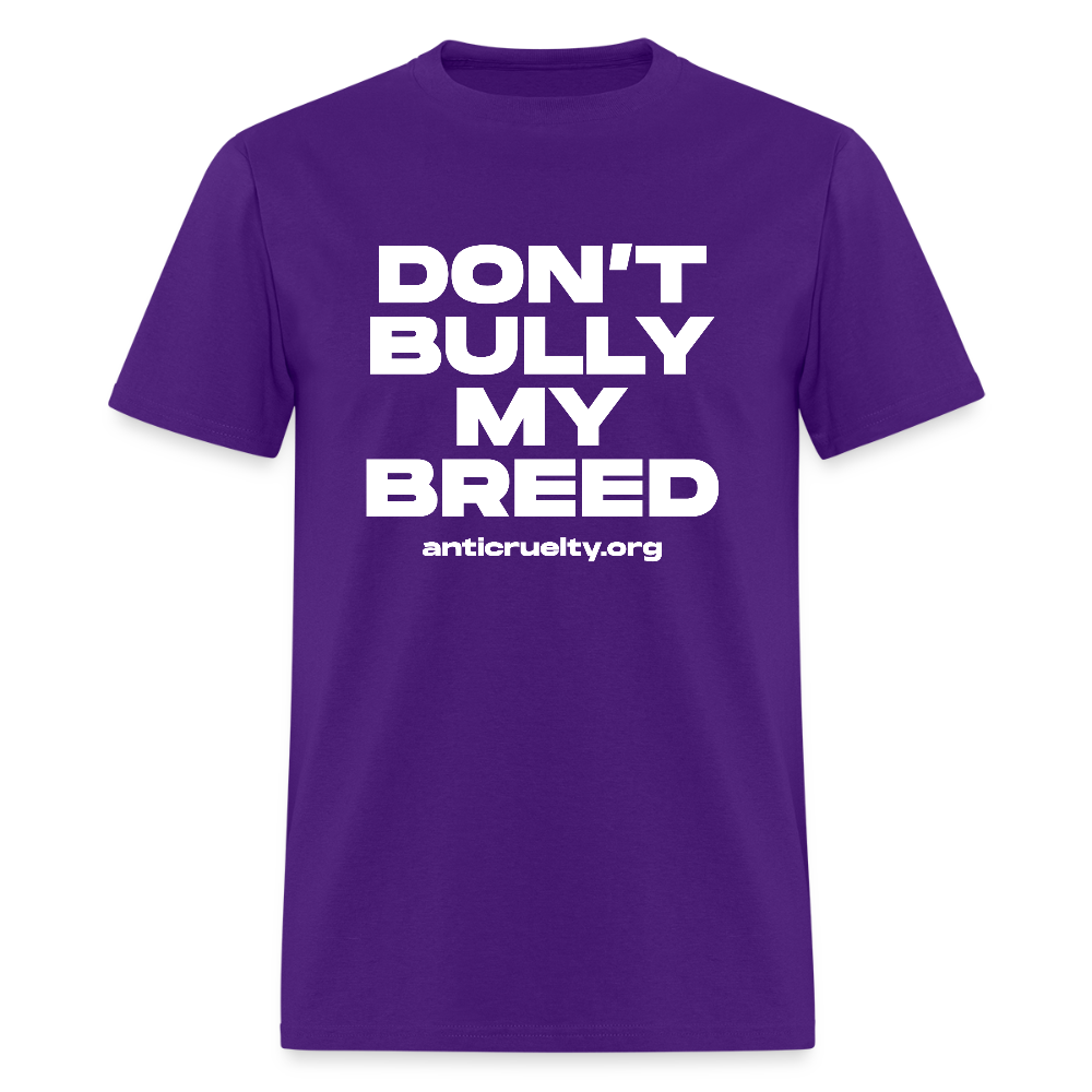 "Don't Bully My Breed" Unisex Classic T-Shirt - purple