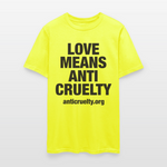 Load image into Gallery viewer, Love Means Anti-Cruelty T-Shirt - safety green
