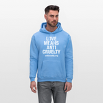 Load image into Gallery viewer, Love Means Anti-Cruelty Hoodie - carolina blue
