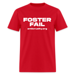 Load image into Gallery viewer, &quot;Foster Fail&quot; Unisex Classic T-Shirt - red
