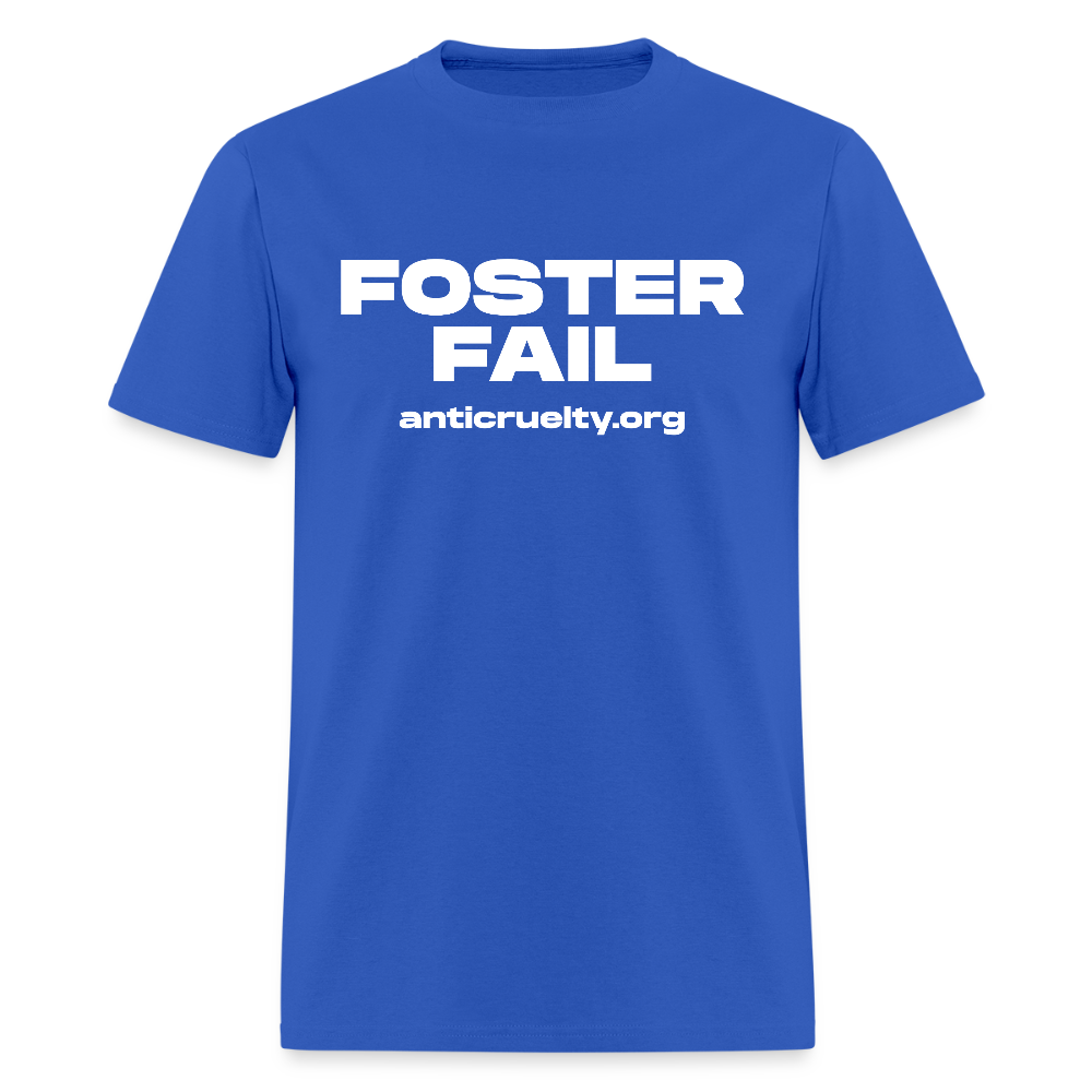 "Foster Fail" Unisex Classic T-Shirt - royal blue