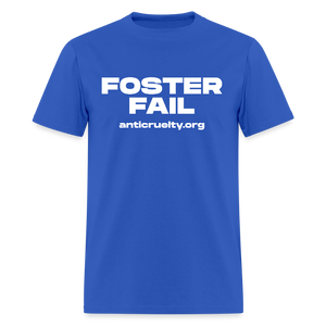 "Foster Fail" Unisex Classic T-Shirt - royal blue