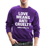 Load image into Gallery viewer, Love Means Anti-Cruelty Crewneck Sweatshirt - purple

