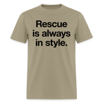 Load image into Gallery viewer, Rescue is always in style. T-Shirt - khaki

