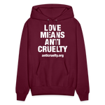 Load image into Gallery viewer, Love Means Anti-Cruelty Hoodie - burgundy
