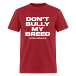 Load image into Gallery viewer, "Don't Bully My Breed" Unisex Classic T-Shirt - dark red
