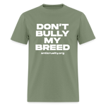 Load image into Gallery viewer, "Don't Bully My Breed" Unisex Classic T-Shirt - military green
