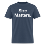 Load image into Gallery viewer, Size Matters Dark T-Shirt -  blue dusk
