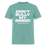 Load image into Gallery viewer, "Don't Bully My Breed" Unisex Classic T-Shirt - aquatic
