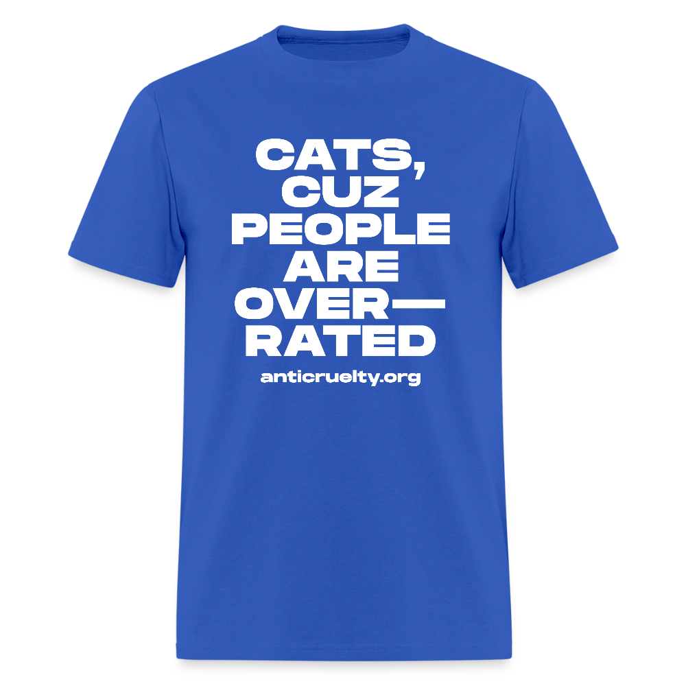 "…Overrated" Unisex Classic T-Shirt - royal blue