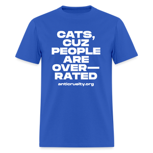"…Overrated" Unisex Classic T-Shirt - royal blue