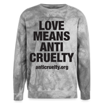 Load image into Gallery viewer, Love Means Anti-Cruelty Colorblast Crewneck Sweatshirt - smoke
