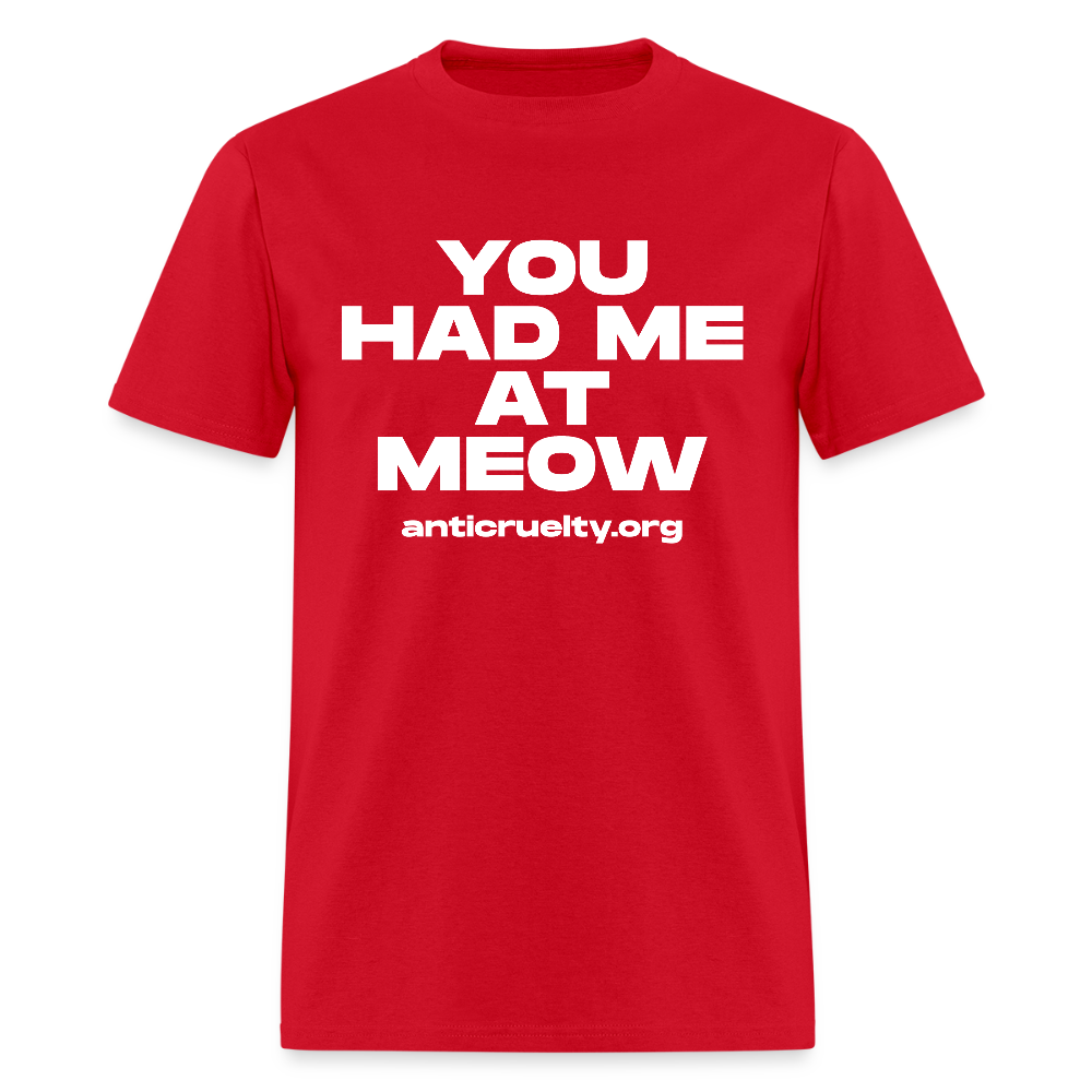 "You Had Me At Meow" Unisex Classic T-Shirt - red